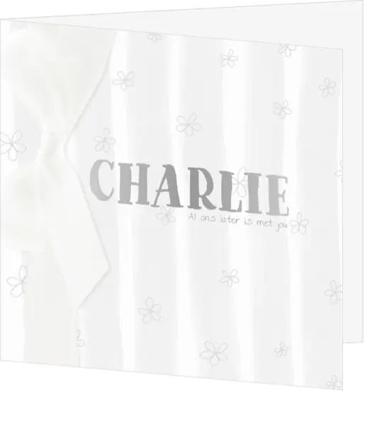 Geboortekaartje Charlie - Lief romantisch met wit en grijs